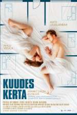 Watch Kuudes kerta Movie2k