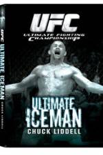 Watch UFC:Ultimate Chuck ice Man Liddell Movie2k