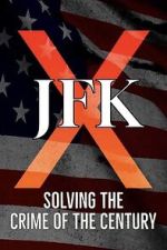 JFK X: Solving the Crime of the Century movie2k