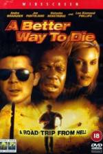 Watch A Better Way to Die Movie2k