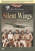 Watch Silent Wings: The American Glider Pilots of World War II Movie2k