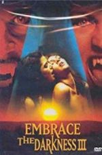 Watch Embrace the Darkness 3 Movie2k