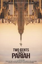 Watch Two Cents From a Pariah Movie2k