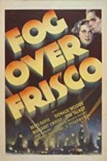 Watch Fog Over Frisco Movie2k