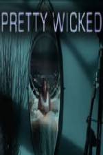 Watch Pretty Wicked Movie2k