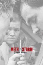 Watch Meth Storm Movie2k