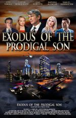 Watch Exodus of the Prodigal Son Movie2k