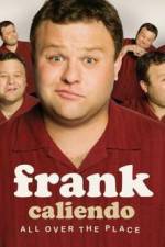 Watch Frank Caliendo: All Over the Place Movie2k