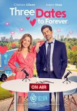 Watch Three Dates to Forever Movie2k