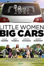 Watch Little Women, Big Cars Movie2k