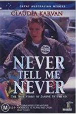 Watch Never Tell Me Never Movie2k