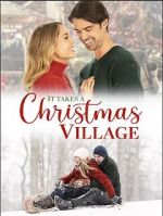 Watch It Takes a Christmas Village Movie2k