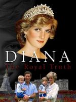 Watch Diana: The Royal Truth Movie2k