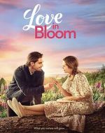 Watch Love in Bloom Movie2k