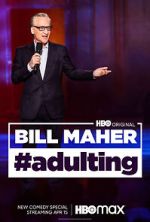 Watch Bill Maher: #Adulting (TV Special 2022) Movie2k