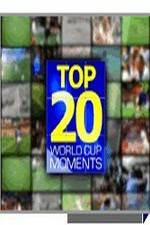 Watch Top 20 FIFA World Cup Moments Movie2k