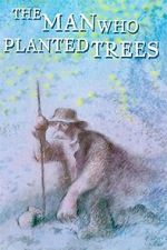 Watch The Man Who Planted Trees (Short 1987) Movie2k