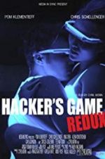 Watch Hacker\'s Game Redux Movie2k