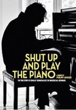 Watch Shut Up and Play the Piano Movie2k