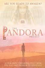 Watch The Pandora Project Are You Ready to Awaken Movie2k