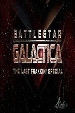 Watch Battlestar Galactica: The Last Frakkin\' Special Movie2k