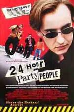 Watch 24 Hour Party People Movie2k