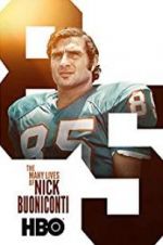 Watch The Many Lives of Nick Buoniconti Movie2k