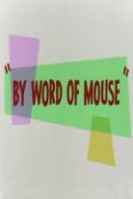 Watch By Word of Mouse Movie2k