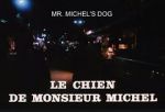 Watch Le chien de Monsieur Michel Movie2k