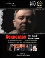 Watch Sexocracy: The man of Bunga Bunga Movie2k