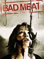 Watch Bad Meat Movie2k