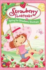 Watch Strawberry Shortcake Spring for Strawberry Shortcake Movie2k