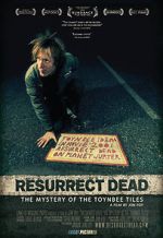 Watch Resurrect Dead: The Mystery of the Toynbee Tiles Movie2k