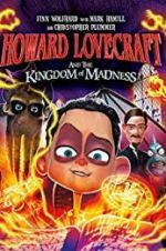 Watch Howard Lovecraft and the Kingdom of Madness Movie2k