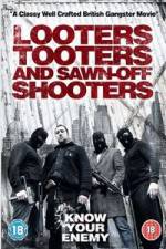 Watch Looters, Tooters and Sawn-Off Shooters Movie2k