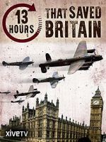 Watch 13 Hours That Saved Britain Movie2k