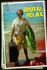 Watch Brutal Relax Movie2k