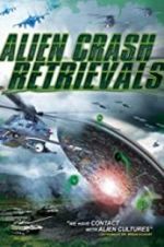 Watch Alien Crash Retrievals Movie2k