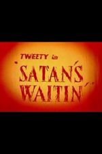 Watch Satan\'s Waitin\' Movie2k