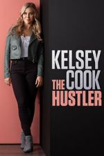 Watch Kelsey Cook: The Hustler (TV Special 2023) Movie2k