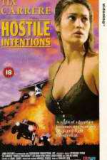 Watch Hostile Intentions Movie2k