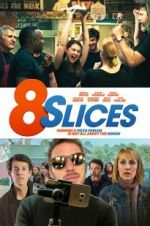 Watch 8 Slices Movie2k