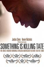 Watch Something Is Killing Tate Movie2k