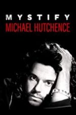 Watch Mystify: Michael Hutchence Movie2k