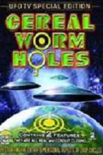 Watch Cereal Worm Holes 1 Movie2k