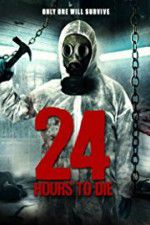 Watch 24 Hours to Die Movie2k
