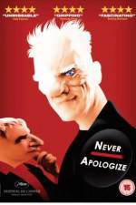 Watch Never Apologize Movie2k