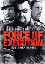 Watch Force of Execution Movie2k