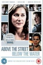 Watch Above the Street, Below the Water Movie2k