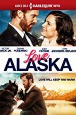 Watch Love Alaska Movie2k